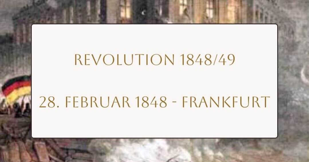 28. Februar 1848 - Frankfurt